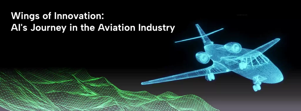Wings of Innovation: AI's Journey in the Aviation Industry
